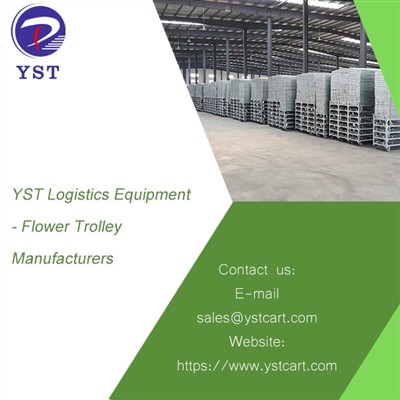YST Logistics Equipment - Flower Trolley Manufacturers
